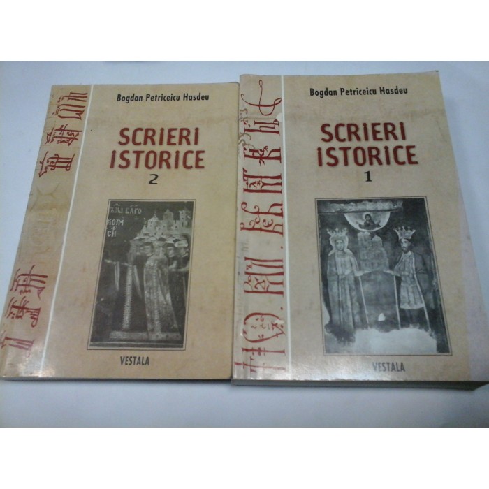 SCRIERI ISTORICE - Bogdan Petriceicu Hasdeu - 2 volume SCRIERI ISTORICE - Bogdan Petriceicu Hasdeu - 2 volume